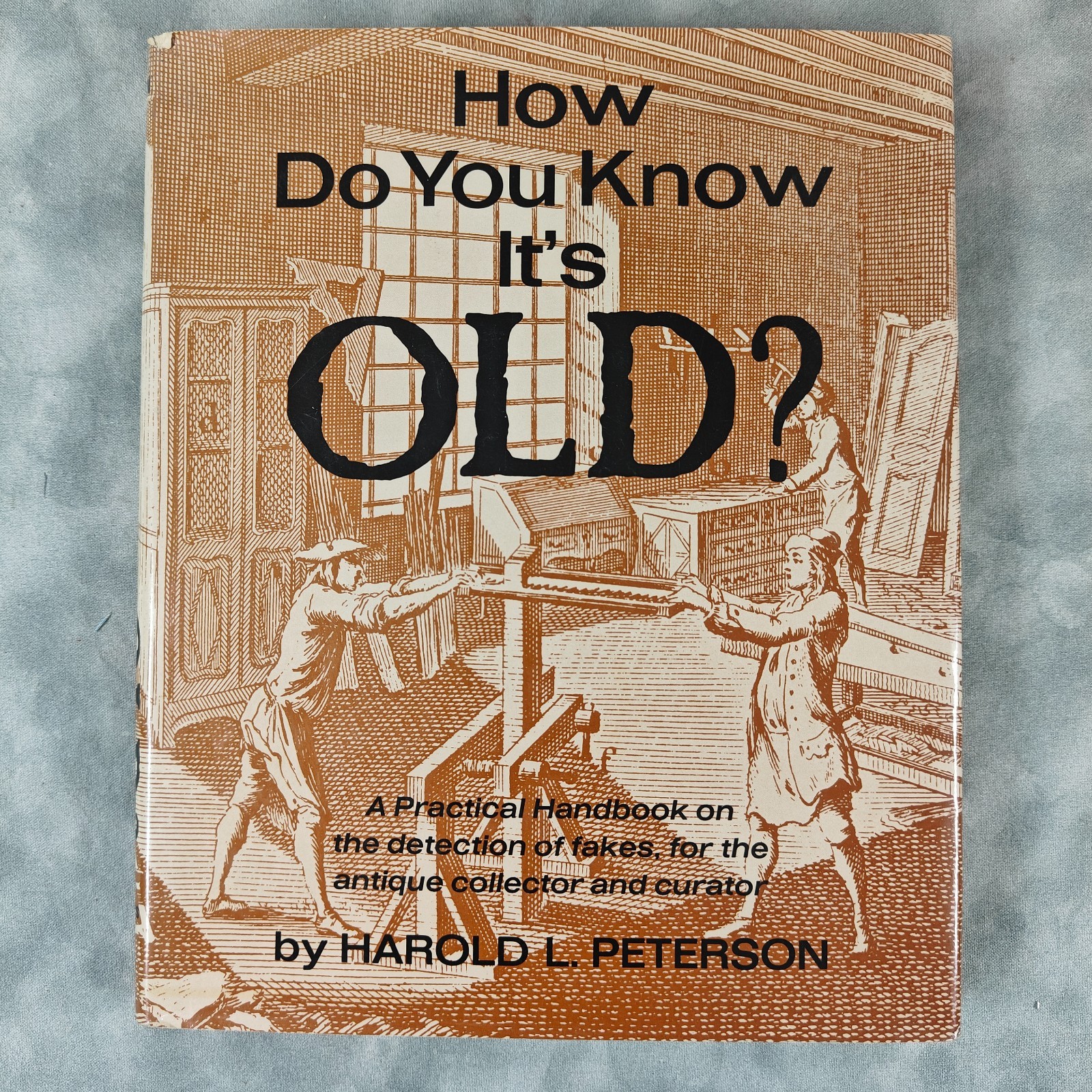 1975 1st/1st How Do You Know It’s Old? Harold L Peterson HCDJ Scribner Antique E
