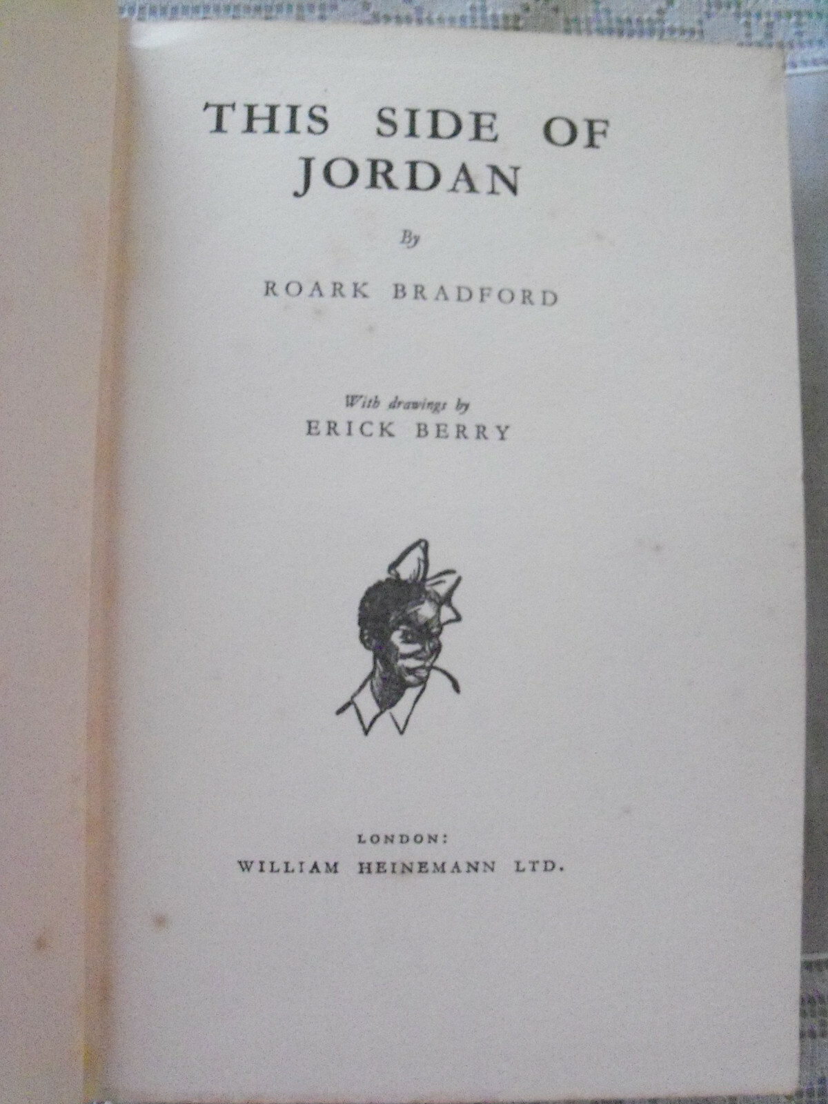 This Side of Jordan Roark Bradford 1ST BRIT ED Southern Novel Illust Erick Berry