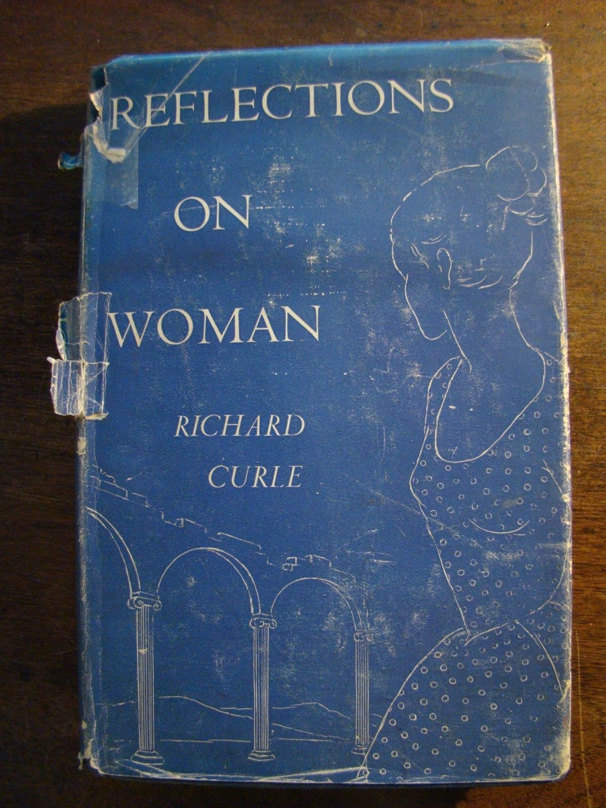 REFLECTIONS ON WOMAN RICHARD CURLE 1956 1ST HC DJ