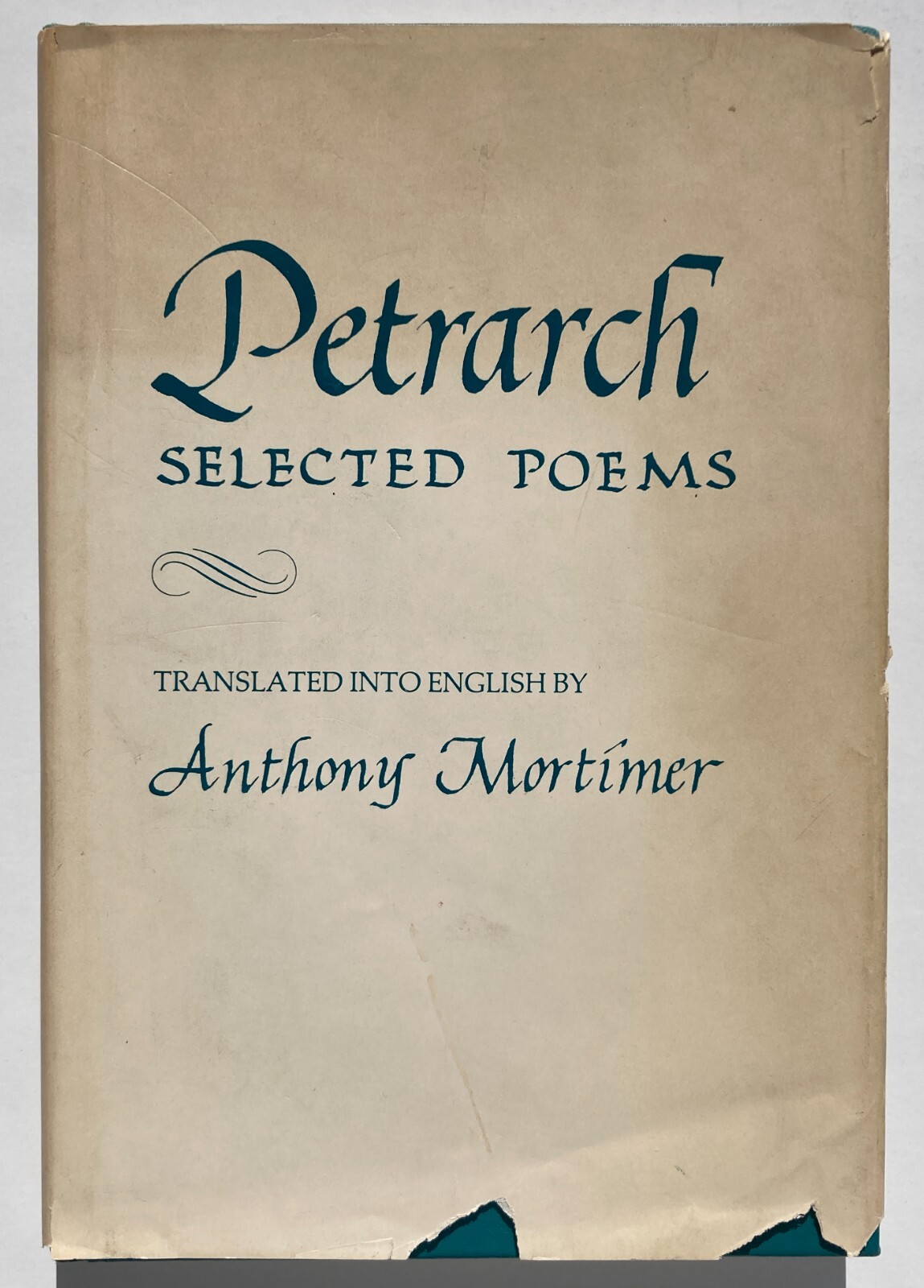 SELECTED POEMS – Petrarch Trans Anthony Mortimer University of Alabama Press