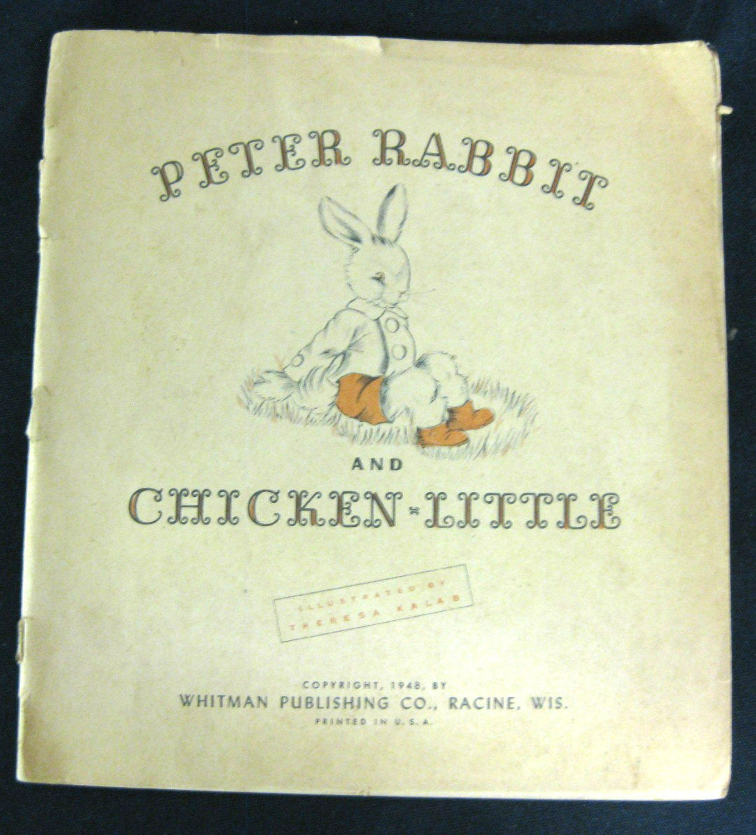 Peter Rabbit & Chicken Little, Theresa Kalab Whitman 1948 PB illustrated