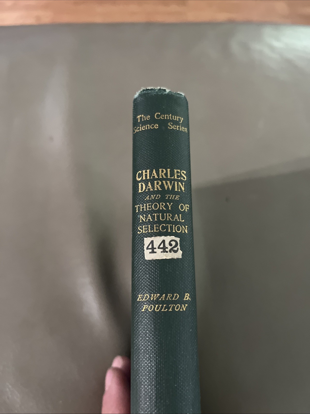 Century Science CHARLES DARWIN AND THE THEORY OF NATURAL SELECTION 1896
