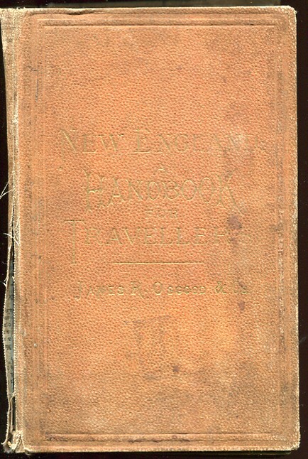 Osgood: New England A Handbook for Travellers 1873 Maps 1st Edition