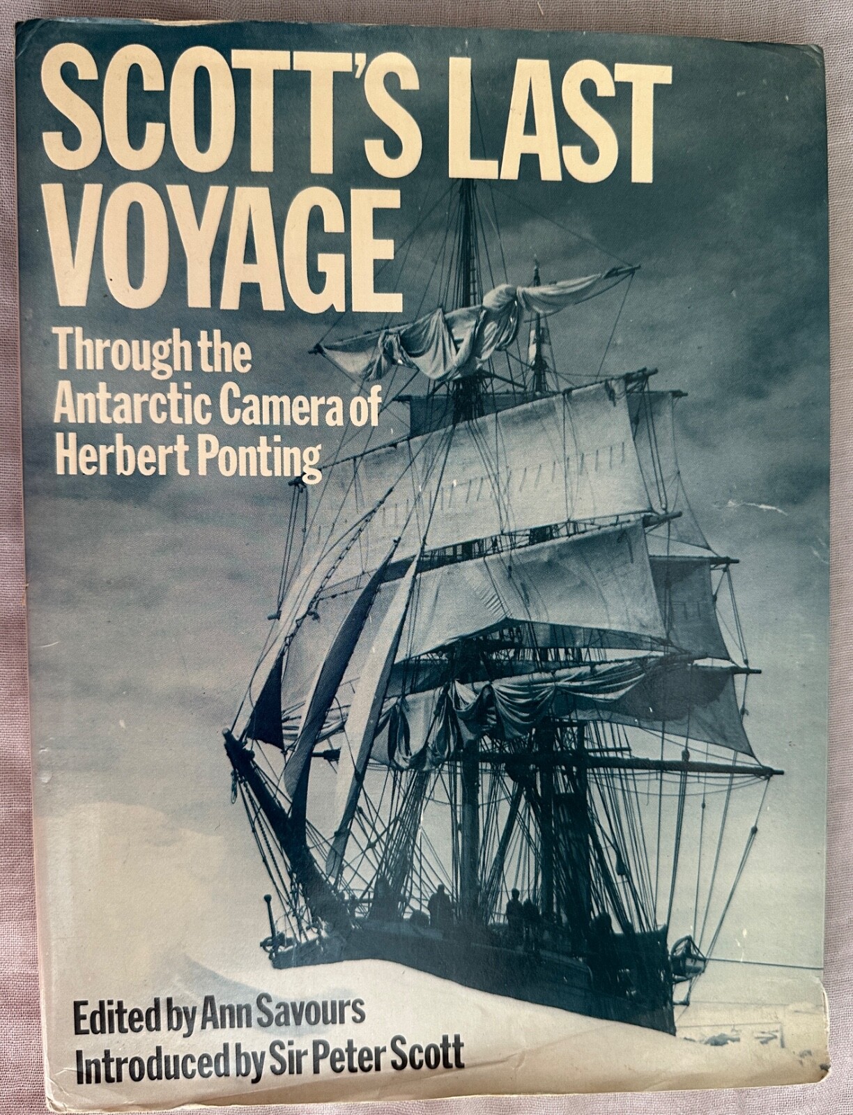 SCOTT’S LAST VOYAGE HARDCOVER DJ by Ann Savours 1975 Antarctica photographs
