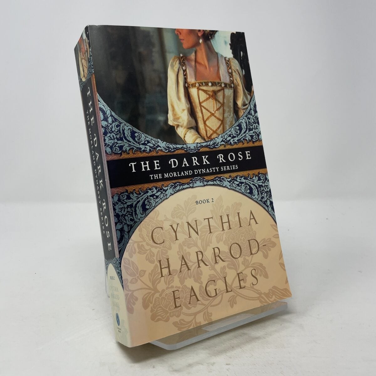 The Dark Rose (Morland Dynasty, Book 2) by Cynthia Harrod-Eagles PB First Thus