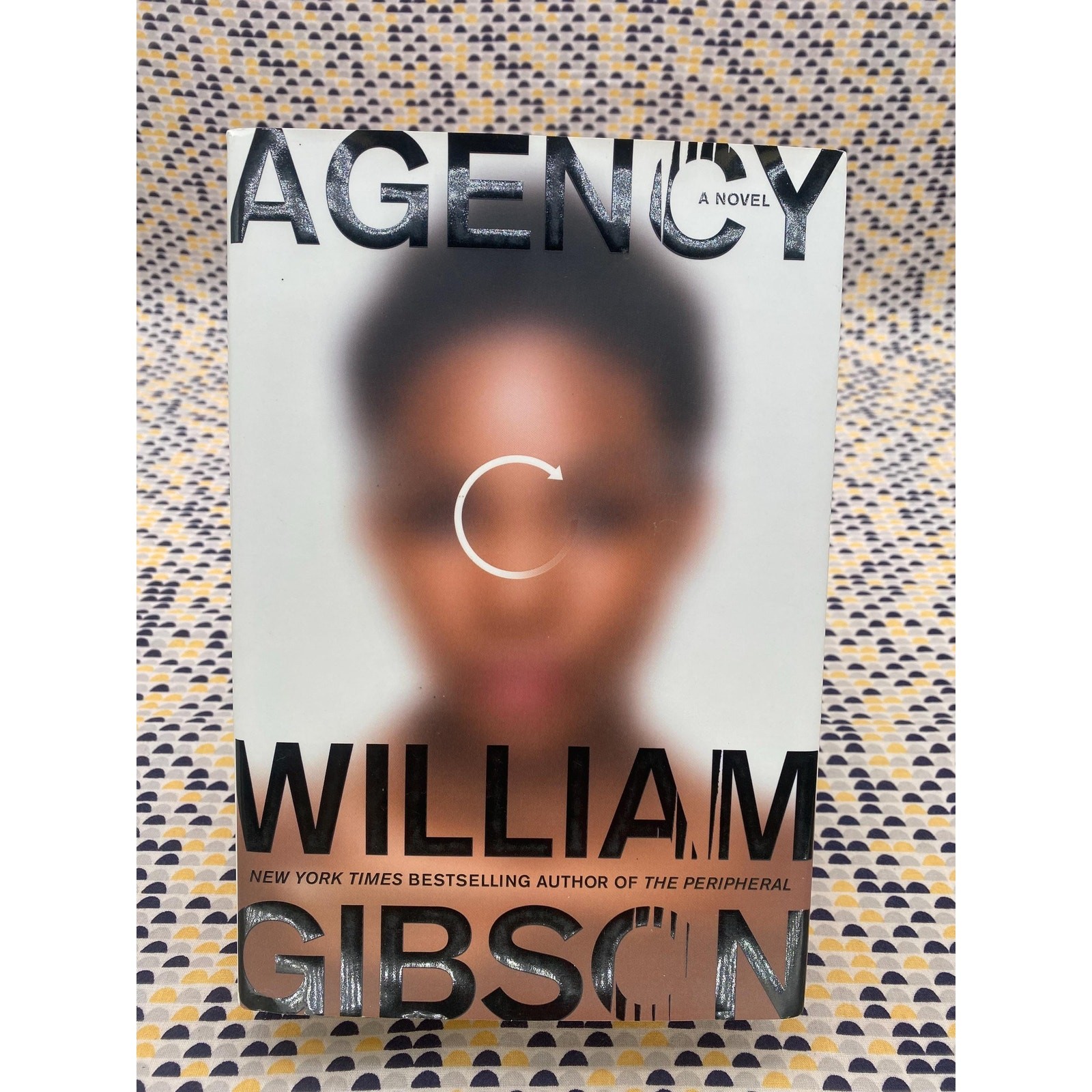 SIGNED – Agency – William Gibson – Hardcover – 1st Edition, 1st Printing