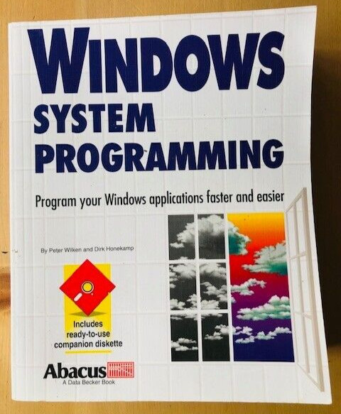 WINDOWS SYSTEM PROGRAMMING – Pub. ABACUS – P/B – 1991