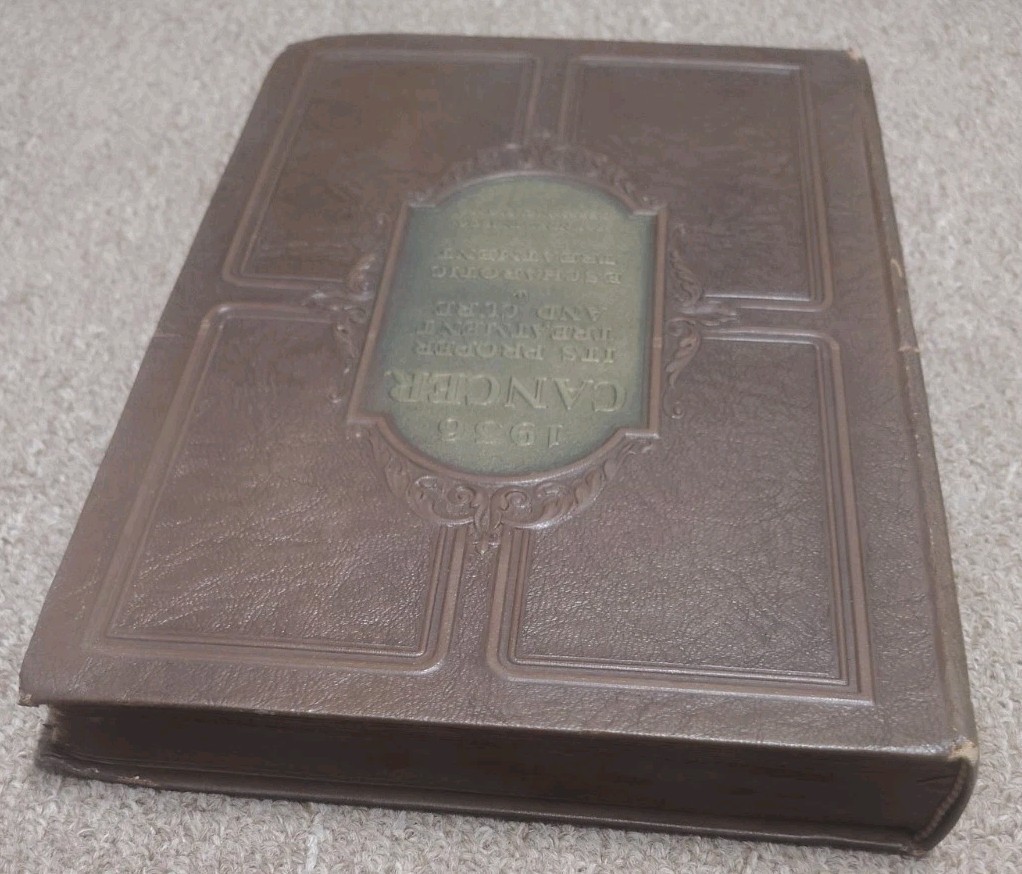 Old Book 1936 Cancer It’s Proper Treatment And Cure
