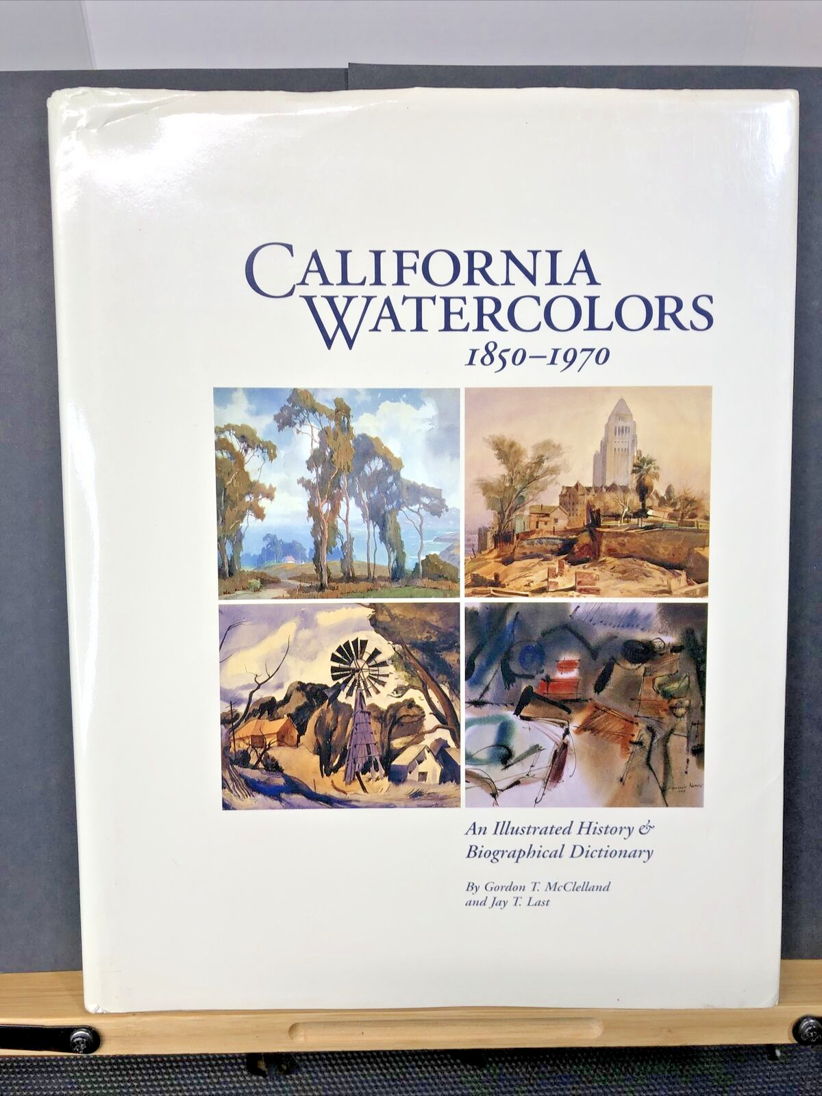 Signed by the Author – California Watercolors 1850-1970 – McClelland & Last 2002
