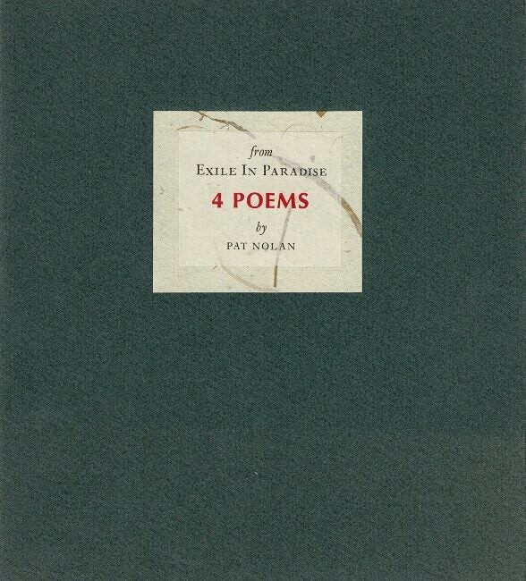 Pat Nolan / from Exile in Paradise 4 poems cover title 2000 Poetry
