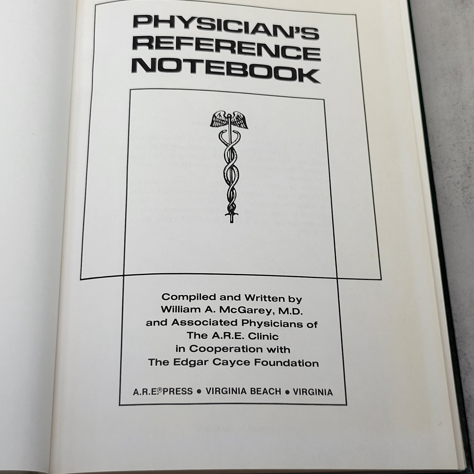 Physician’s Reference Notebook by William A. McGarey 2nd Printing July 1984 HB
