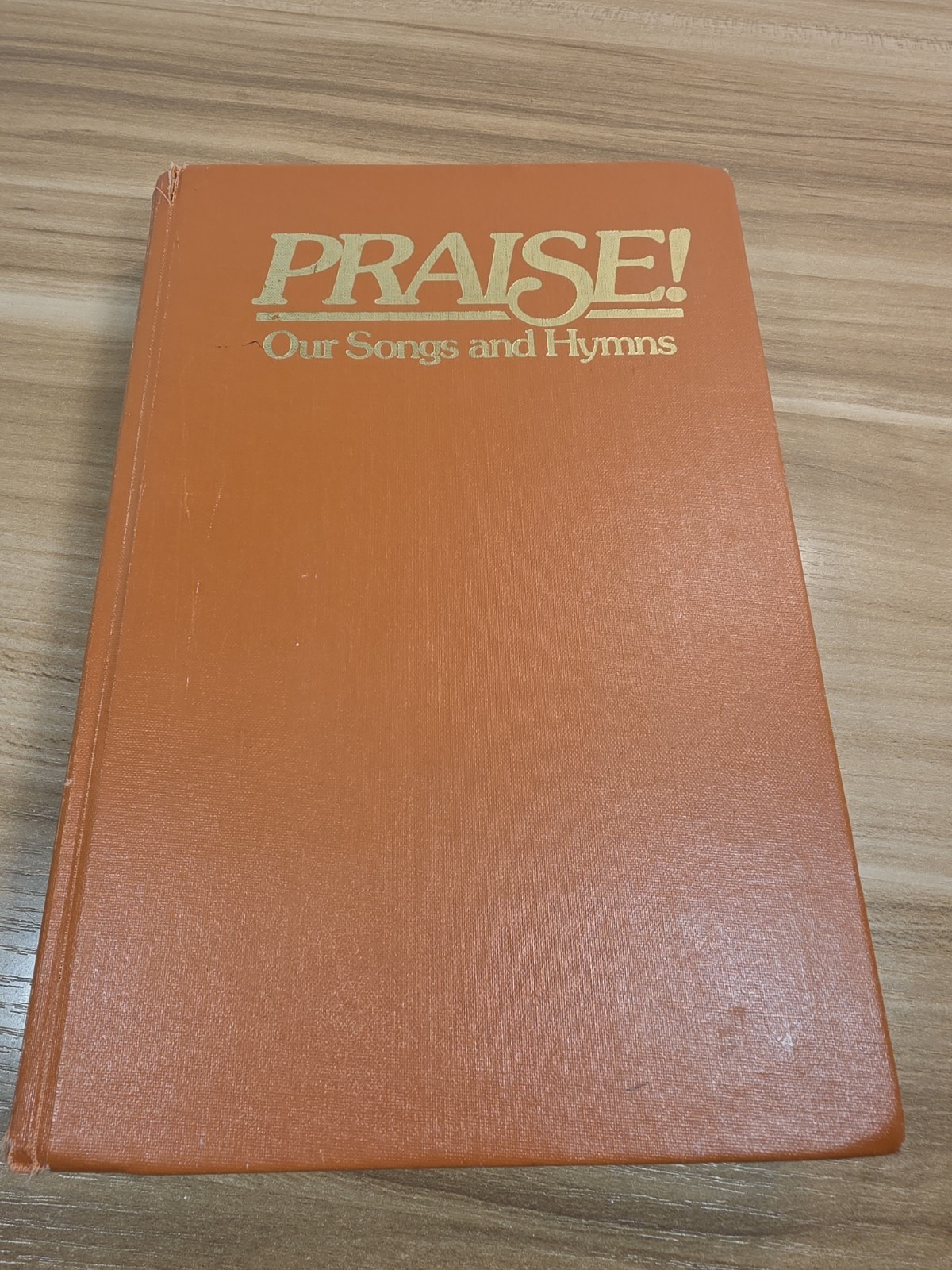 Praise! Our Songs & Hymns 1979 Hardcover