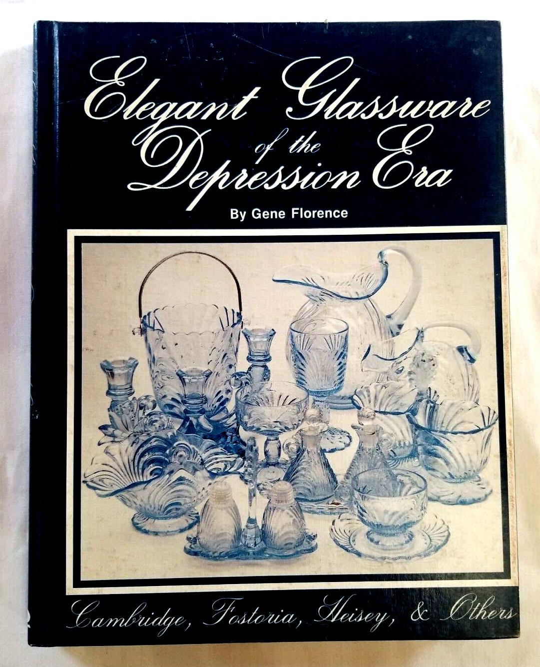 HARDCOVER Elegant Glassware of the Depression Era Gene Florence 1983 Photos Pics