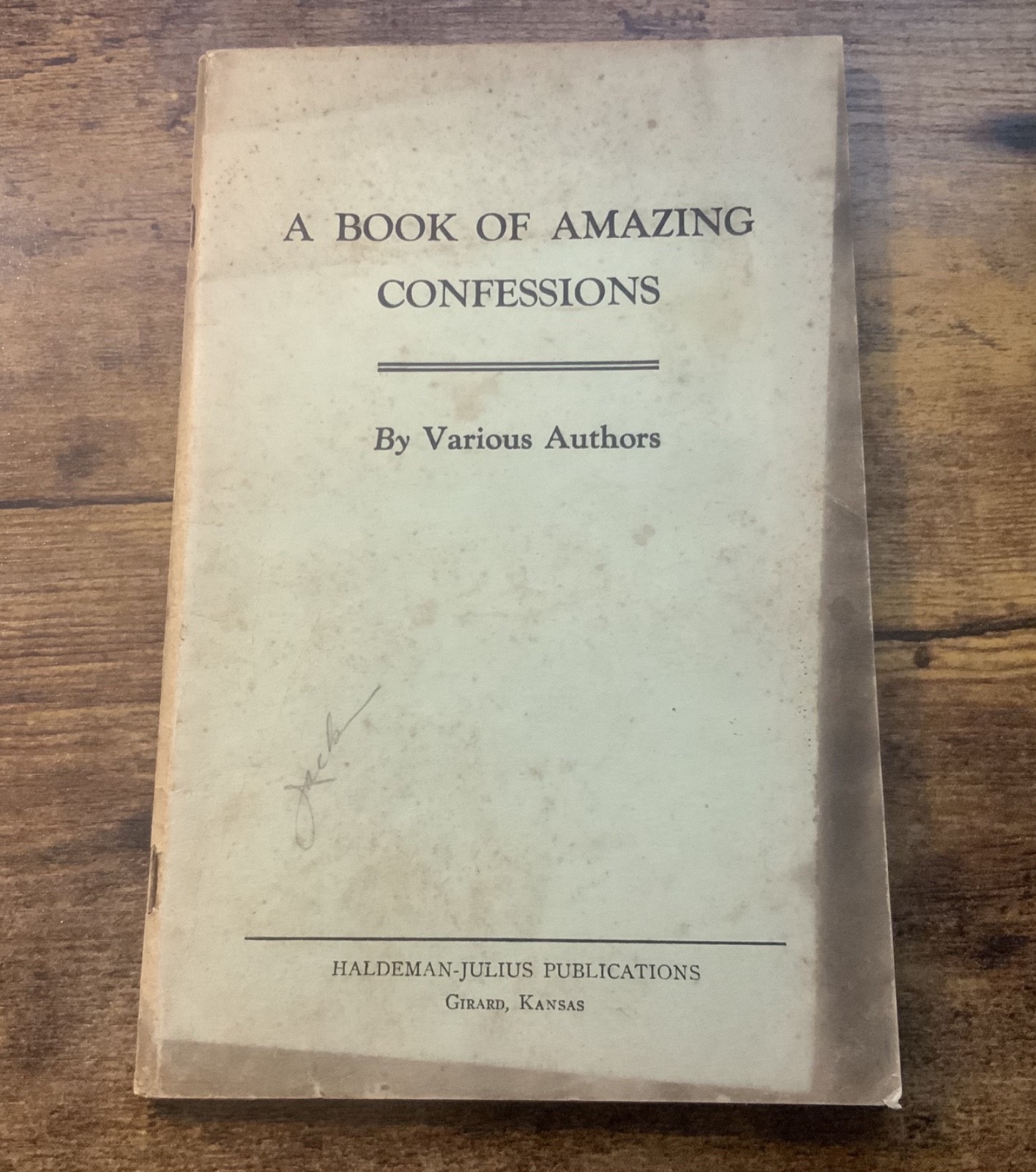 Vintage A Book of Amazing Confessions by Various Authors Girard Kansas