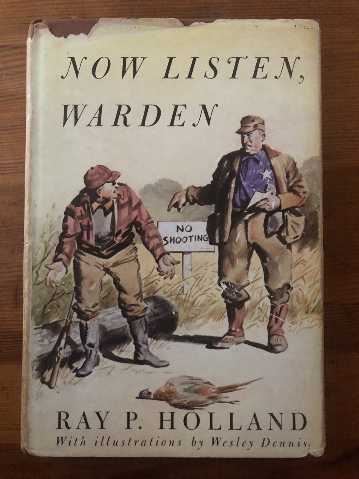 Ray P Holland | NOW LISTEN, WARDEN (1946) | Illustrations By Wesley Dennis