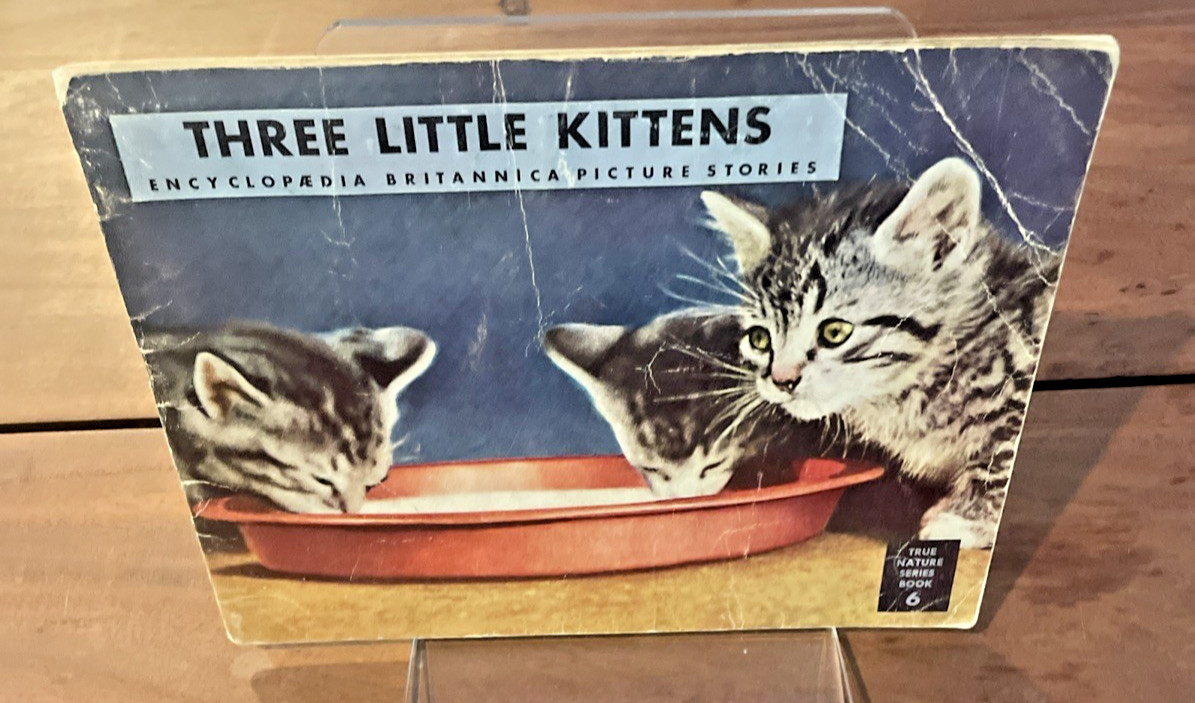 Rare 1946 Three Little Kittens True Nature Series Encyclopedia Britannica Bk 6