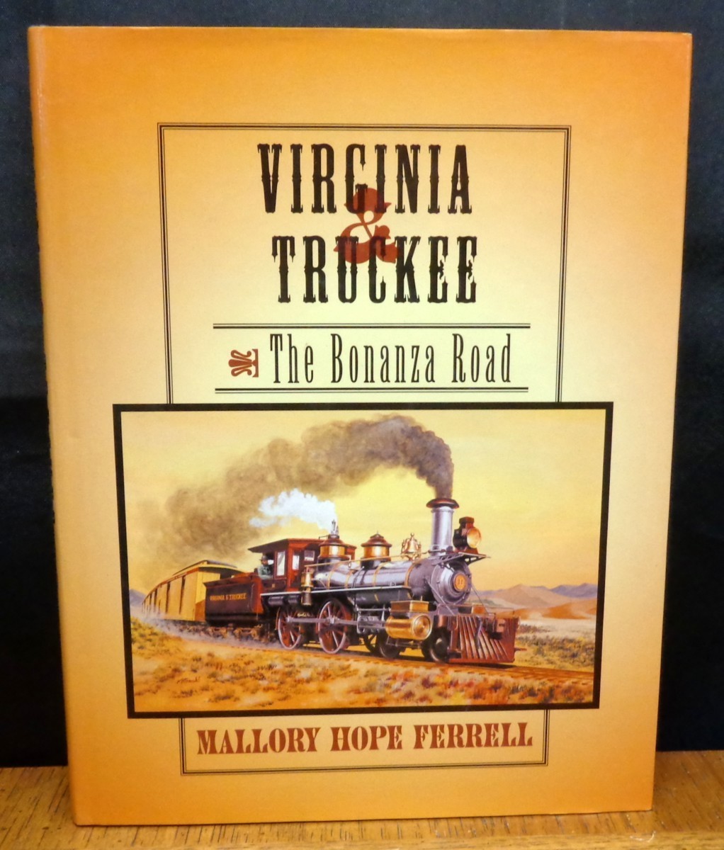 VIRGINIA & TRUCKEE THE BONANZA ROAD Mallory Hope Ferrell