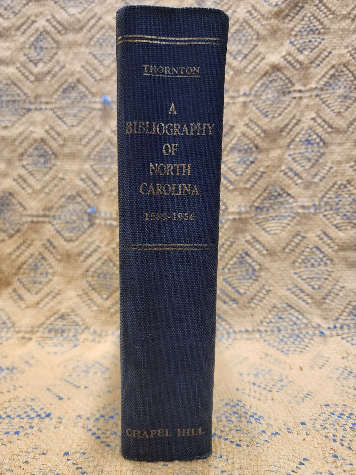 A Bibliography Of North Carolina 1589-1956, Mary Lindsay Thornton, Chapel Hill