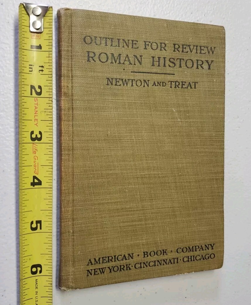 Roman History Newton and Treat Outline for Review American Book Company 1921