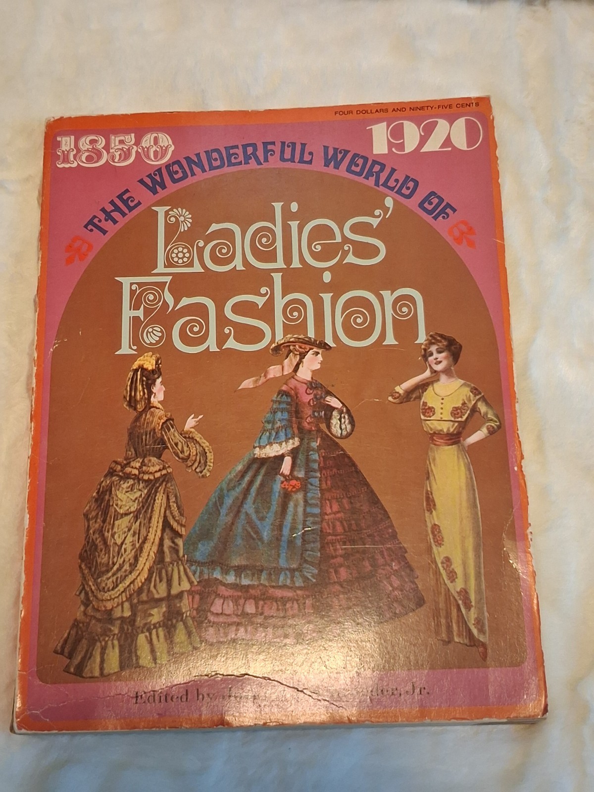 The Wonderful World Of Ladies Fashion 1850 – 1920 – Vintage Softcover 1971