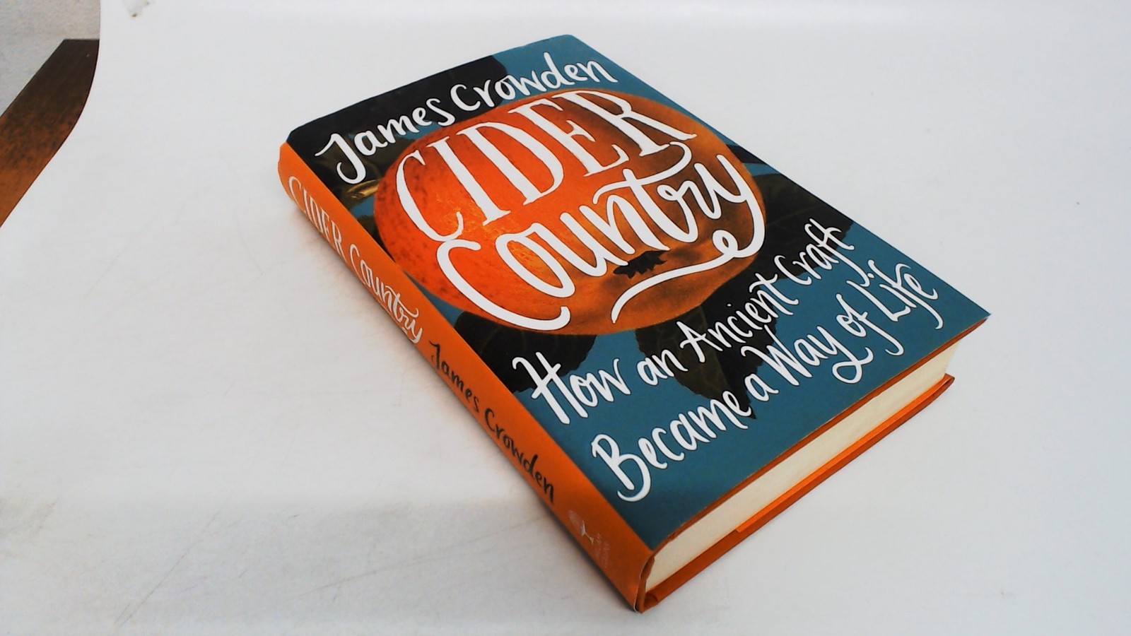 Cider Country: How an Ancient Craft Became a Way of Life, Crowden