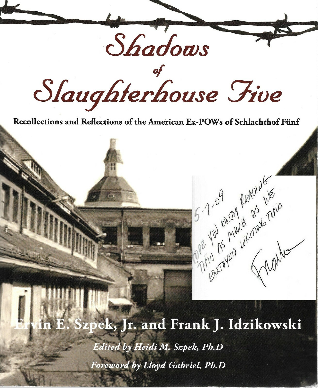 2008 Signed HISTORY WORLD WAR 2 II POW SLAUGHTERHOUSE FIVE PRISON CAMP Memoir