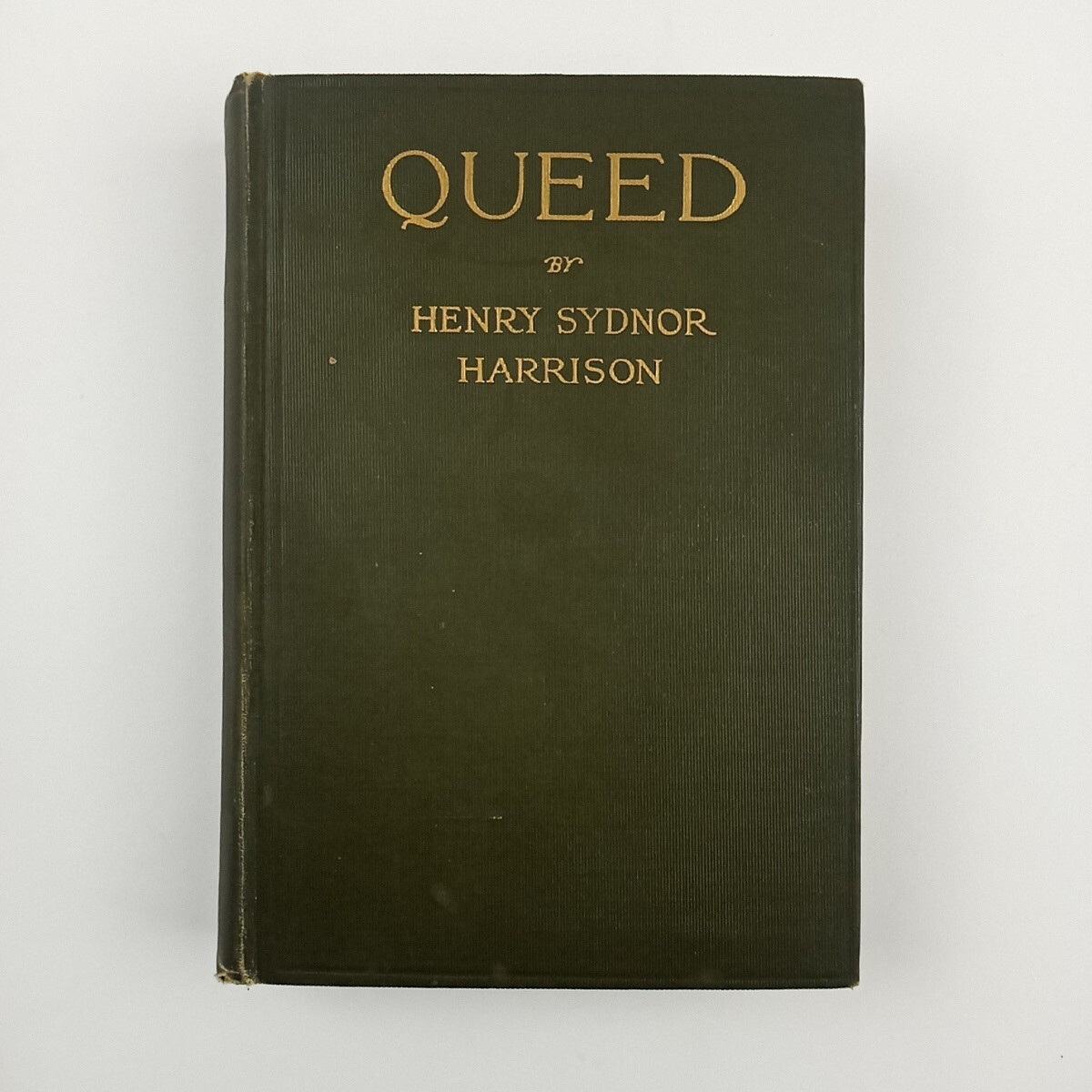 Queed: A Novel by Henry Sydnor Harrison Antique 1911, Hardcover