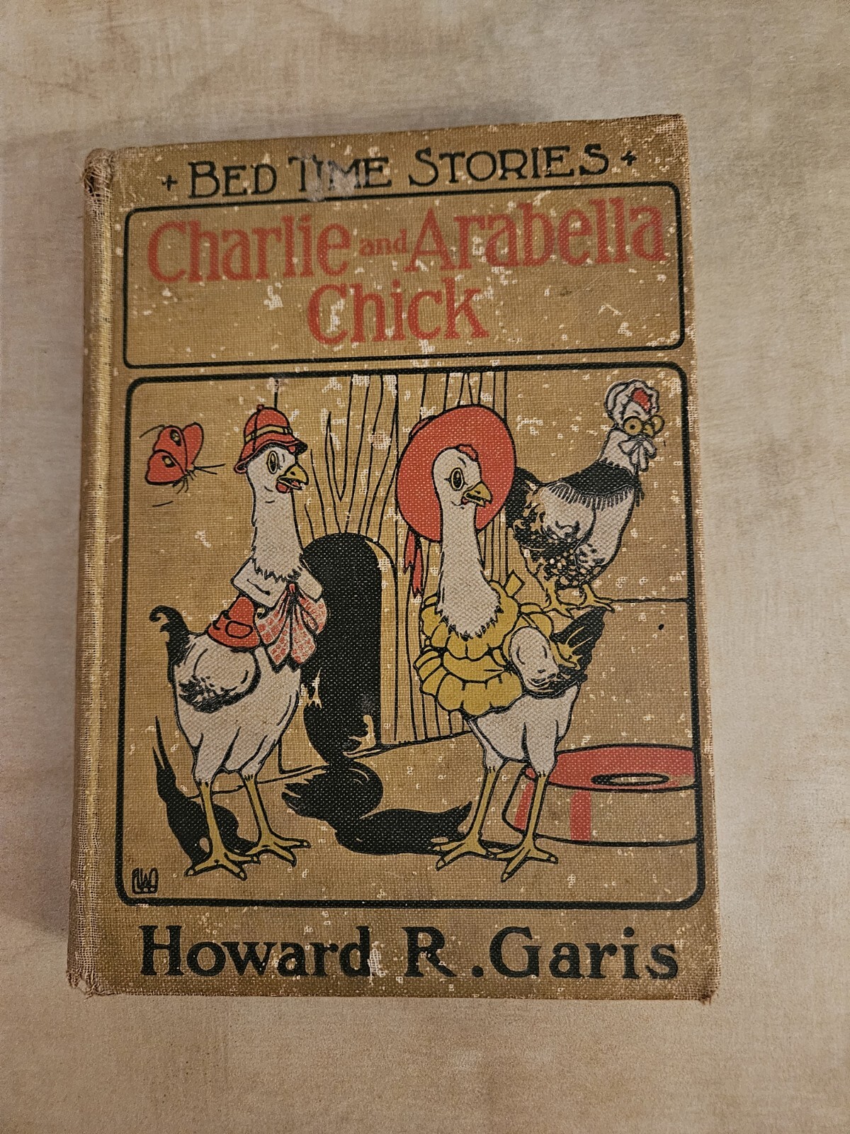 Bed Time Stories: Charlie and Arabella Chick by Howard R. Garis, HC 1914