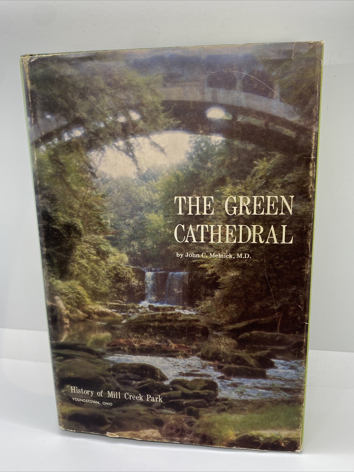 The Green Cathedral John C Melnick SIGNED HC 1976 Stated First Edition