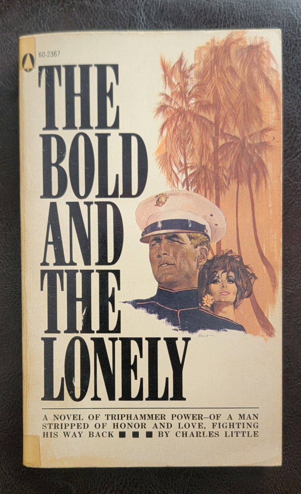 The Bold And The Lonely Charles Little Popular Library 60-2367 1966 McGinnis art