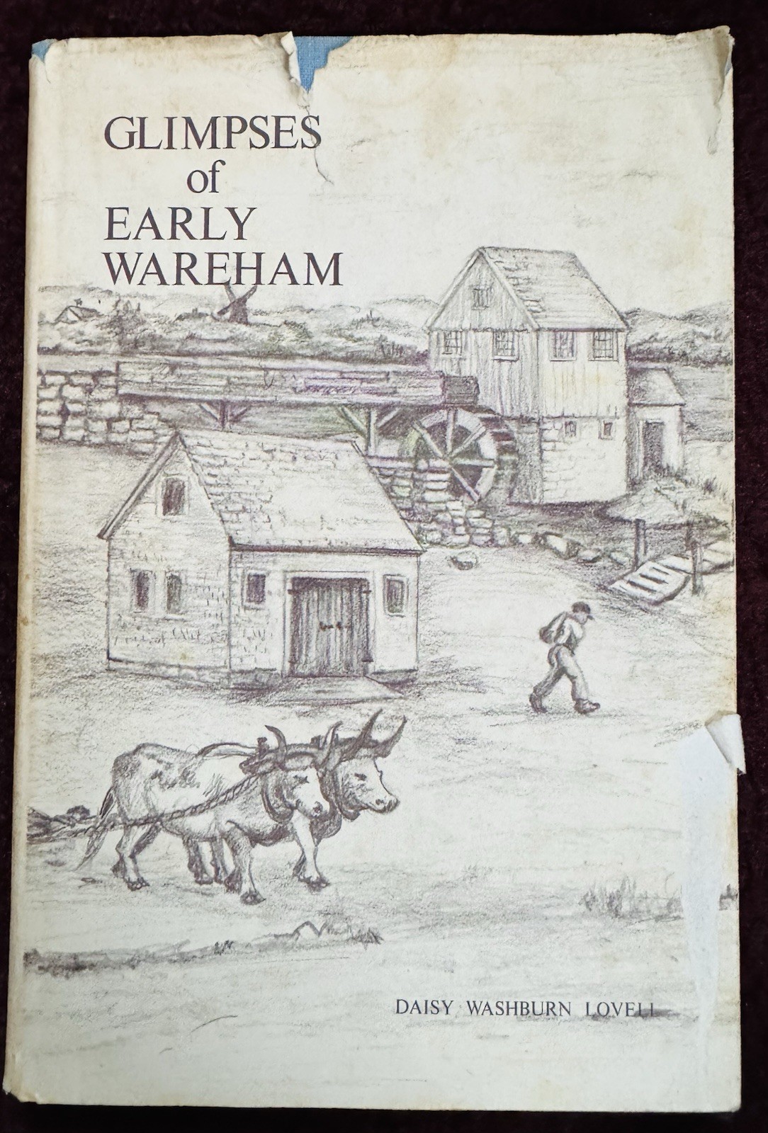 Glimpses of Early Wareham MA by Daisy Washburn Lovell 1970 Illustrated, Signed