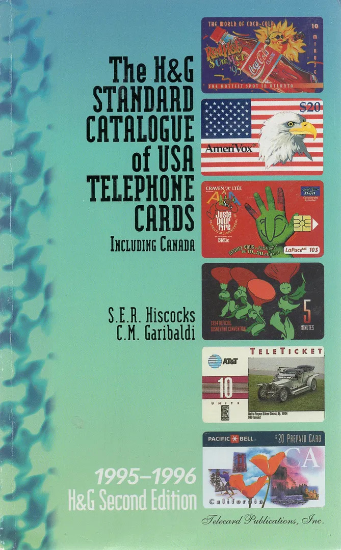 H & G Standard Catalogue of USA Telephone Cards: Including Canada: 1995-1996