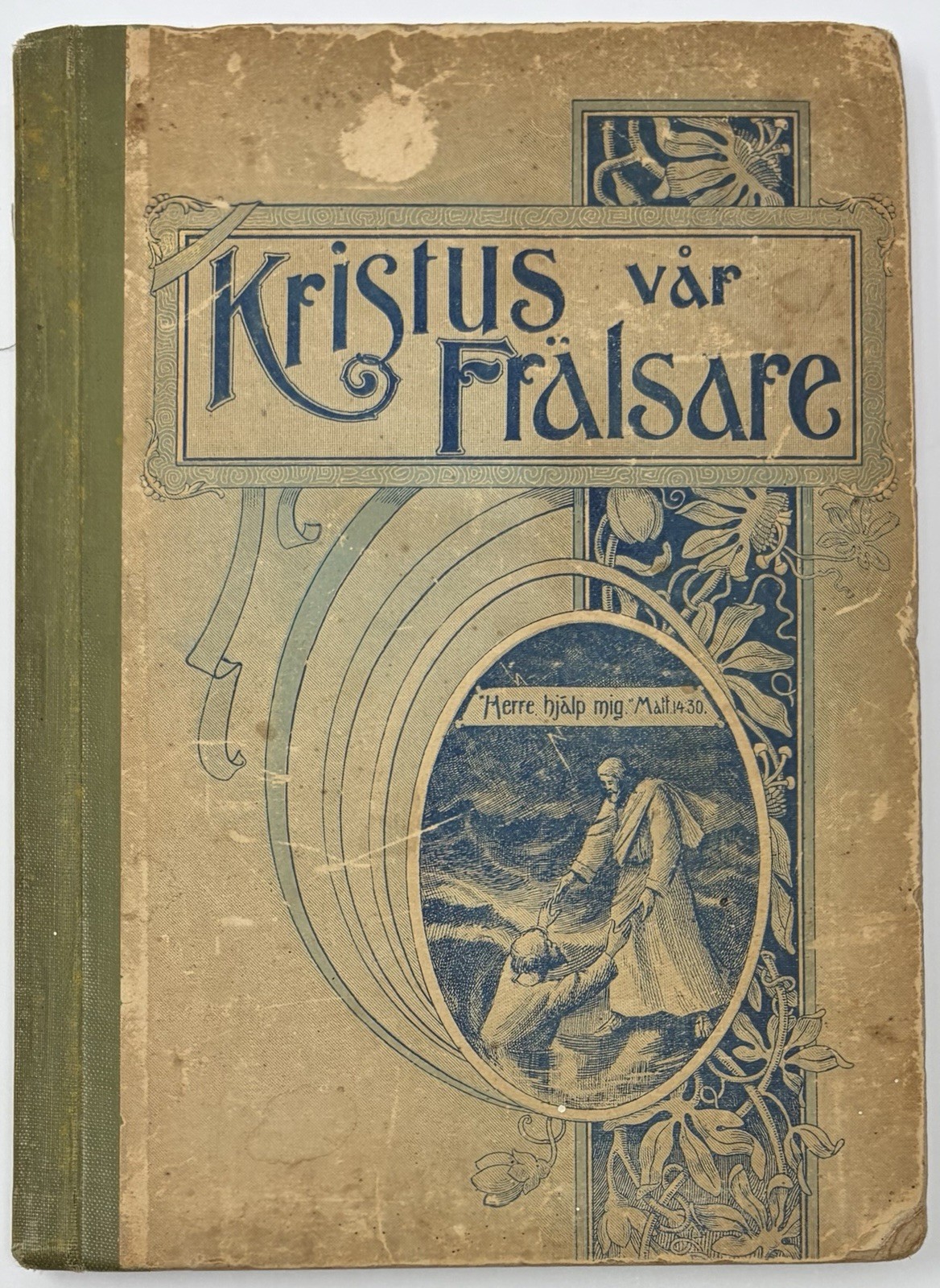 Kristus var Fralsare by E. G. White 1896 First Edition Old Antique Swedish Book