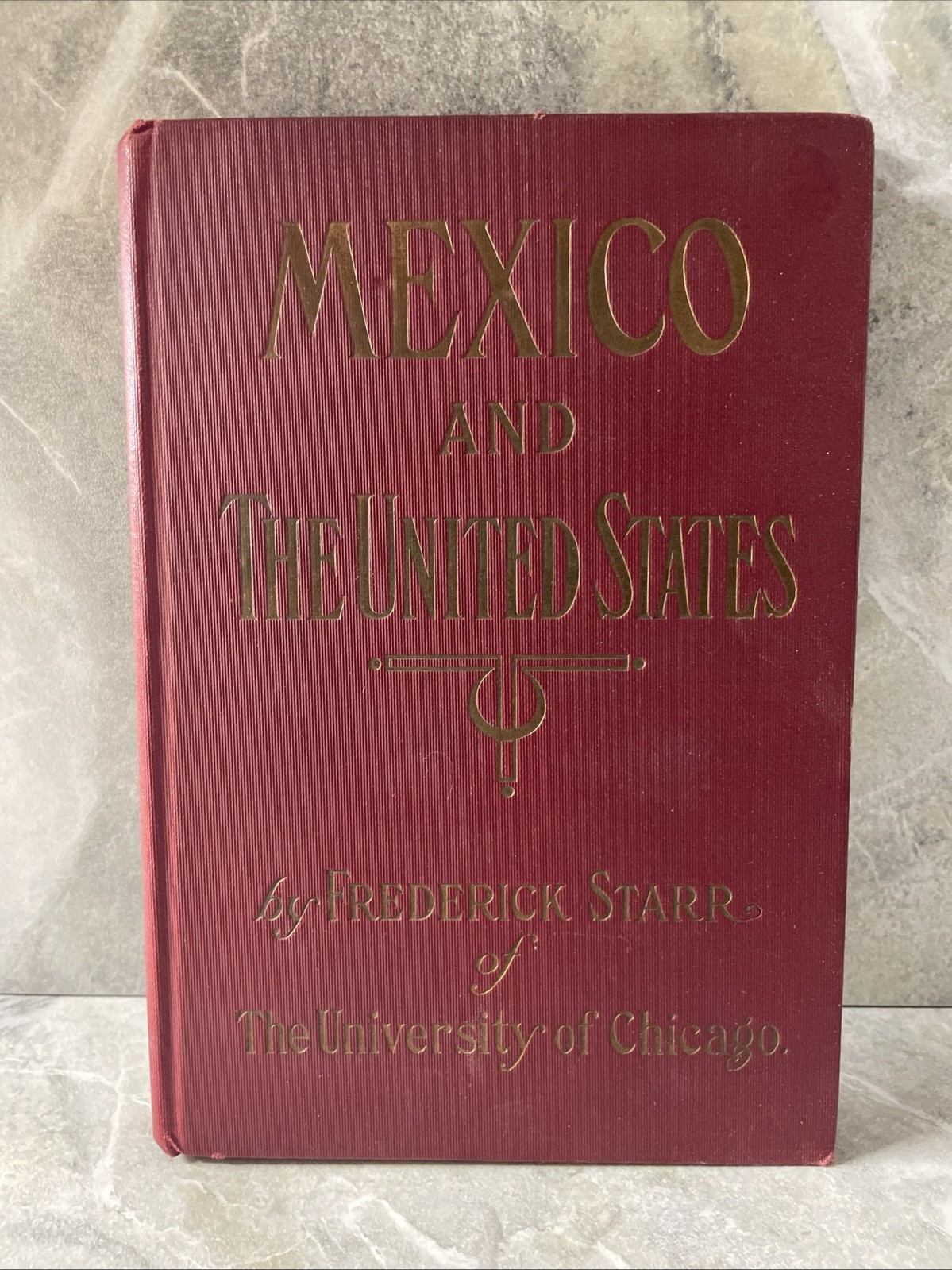 Mexico and the United States by Frederick Starr HC VTG 1914