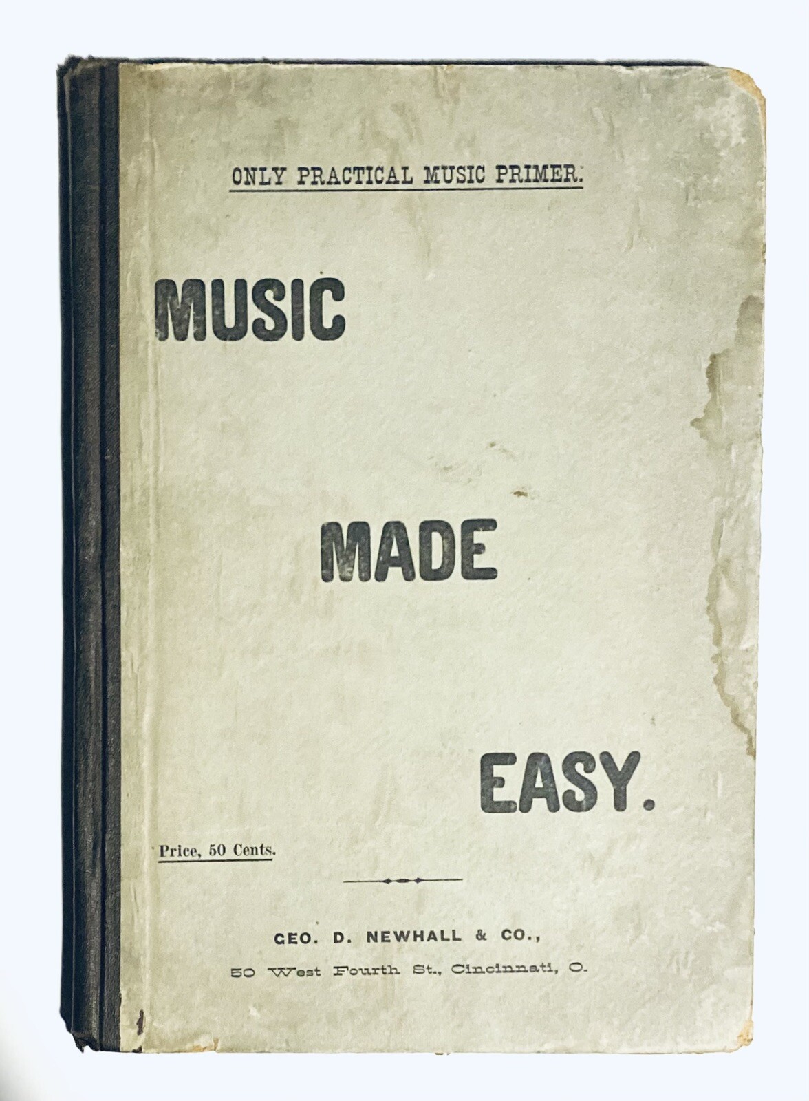 Music Made Easy by Robert Challoner Geo D. Newhall Cincinatti 1878 1st Edition