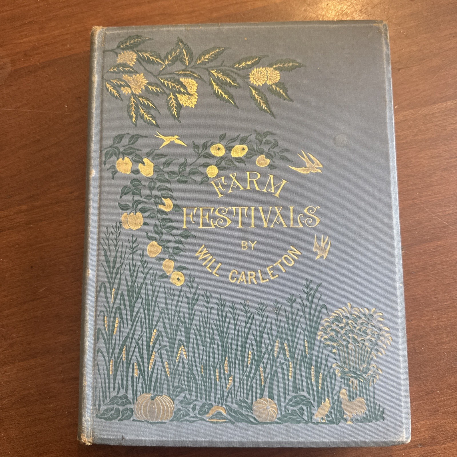 Farm Festivals by Will Carleton, 1881, HB Poetry 1st Ed