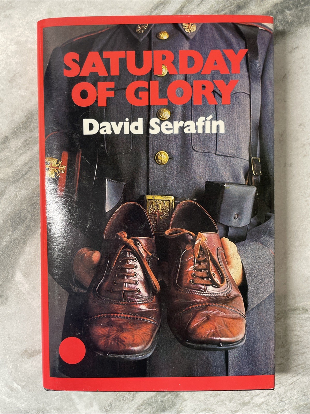 David SERAFIN, Ian David Lewis MICHAEL Saturday of Glory 1st Edition HC 1981