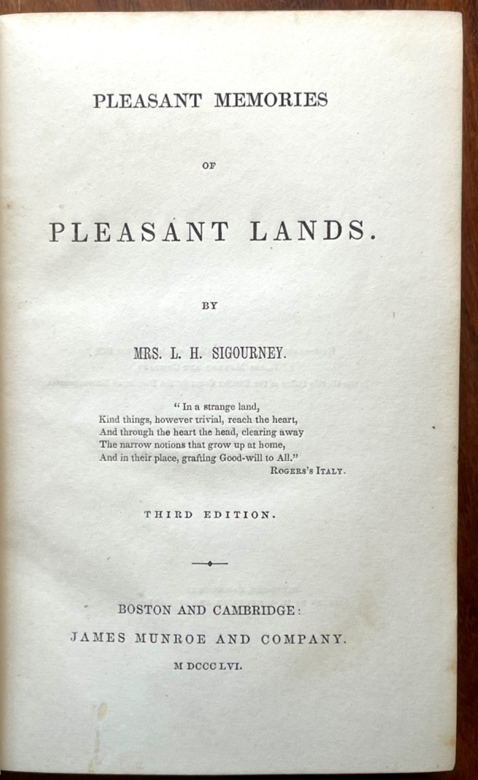 1856 Signed Presentation Copy ~Lydia Sigourney ~Pleasant Memories Pleasant Lands
