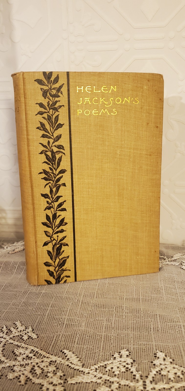 Poems by Helen Jackson, 1900, Little, Brown, And Company. Boston