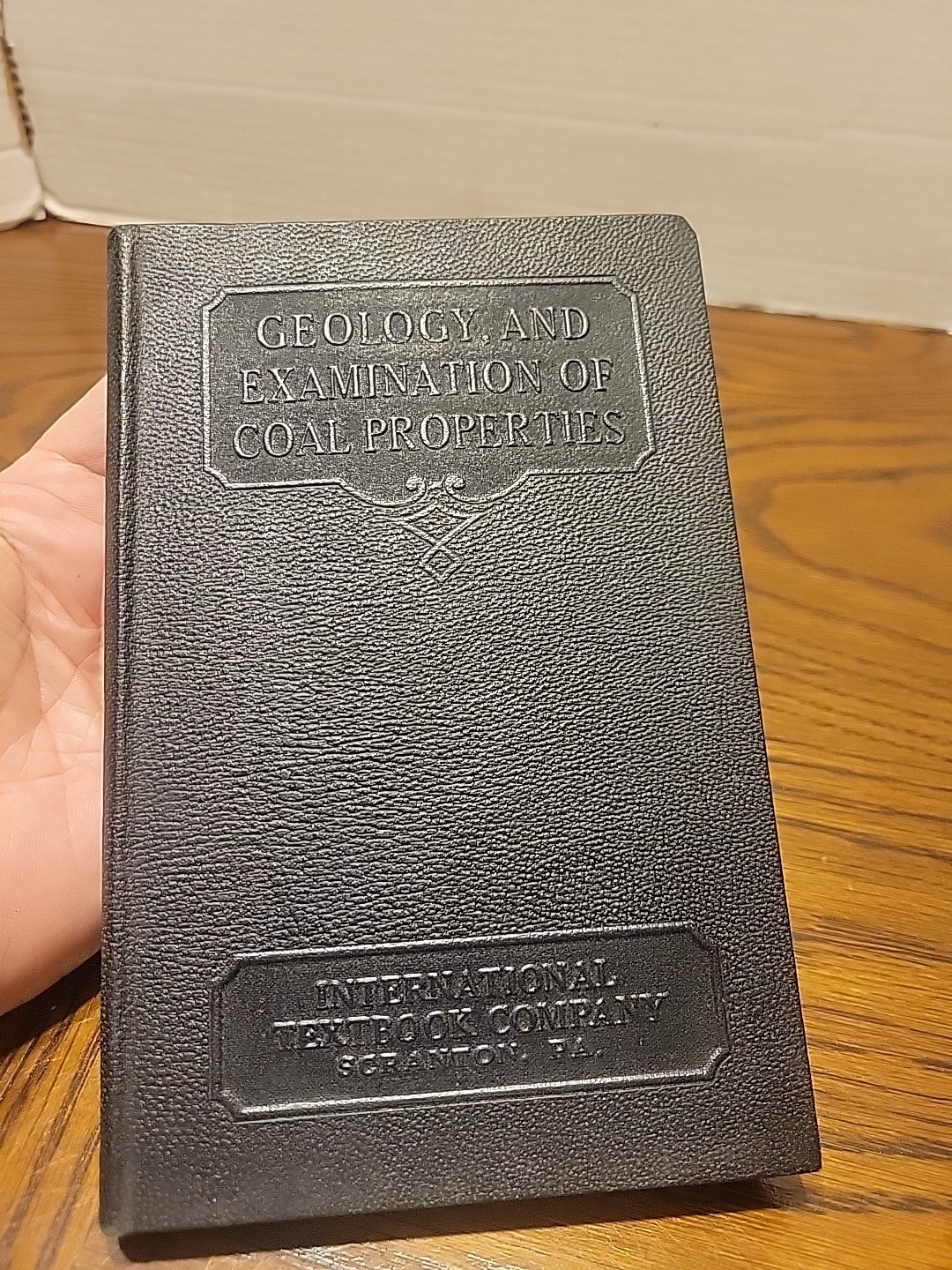 1906 International Text Book Company GEOLOGY And EXAMINATION OF Coal Properties