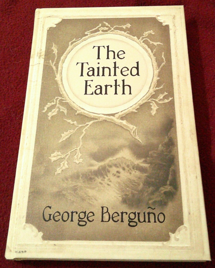 The Tainted Earth by George Berguno (2012, HC) Egaeus Press 1/300 Fine