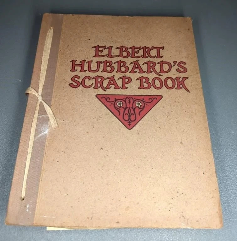 Elbert Hubbard’s Scrap Book by the Roycrofters East Aurora, NY Buffalo Go Bills