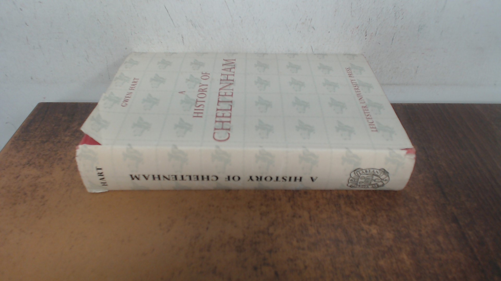 A History of Cheltenham, Gwen Hart, Leicester University Press, 1