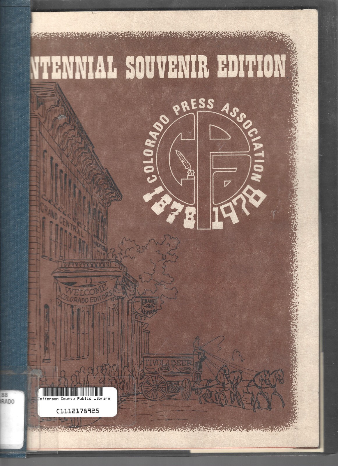 Colorado Press Association, Centennial Souvenir Edition, 1878 – 1978