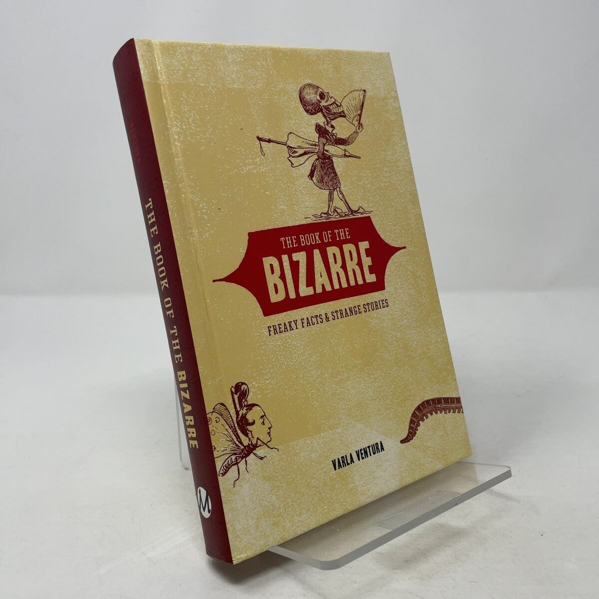 The Book of the Bizarre by Varla Ventura HC First Edition Like New 2011