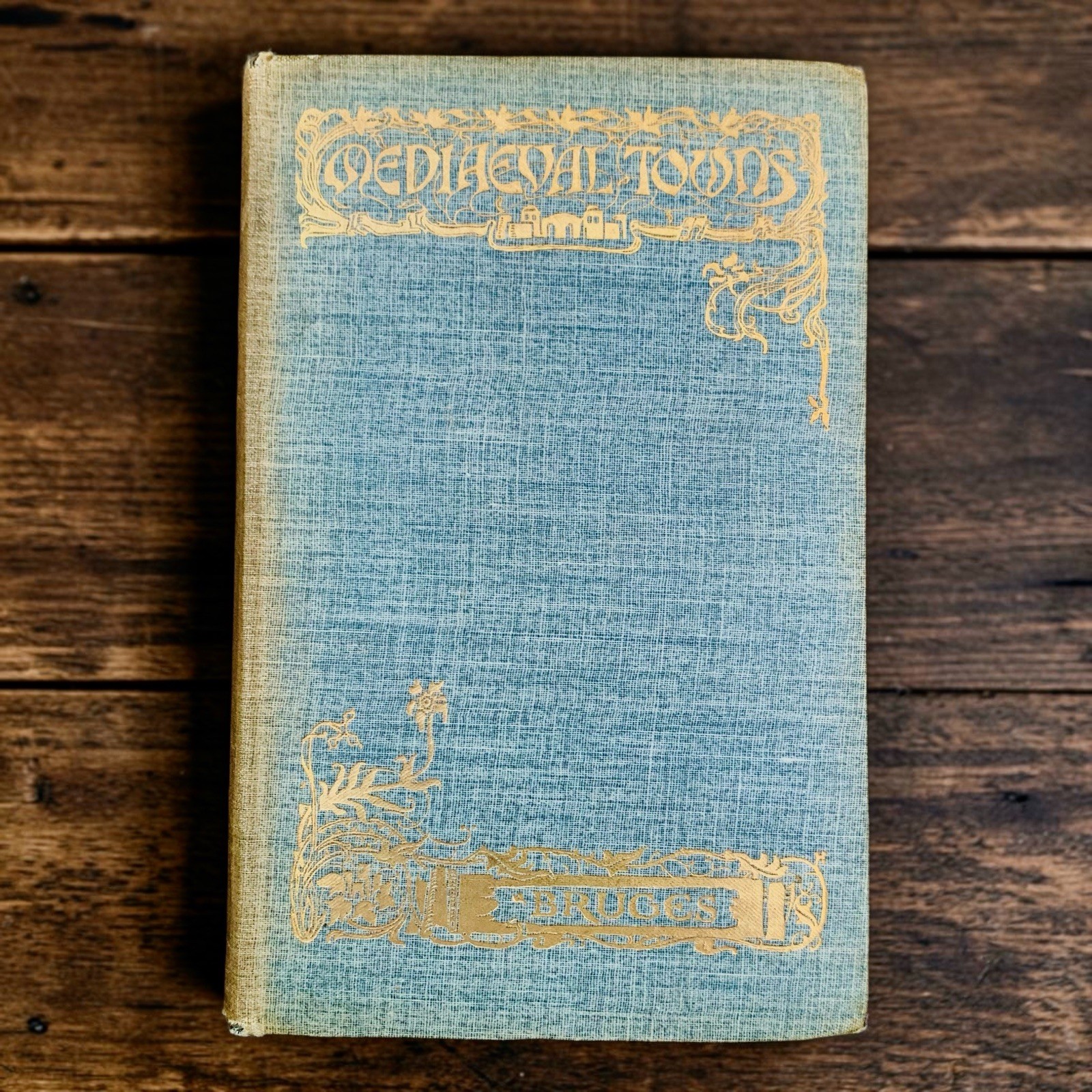 1905 Antique Medieval Towns Series Book The STORY of BRUGES Illustrated 3rd ed