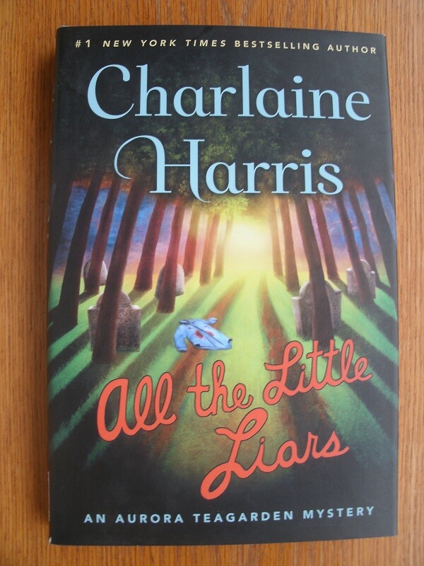 Charlaine Harris All The Little Liars 1st ed HC SIGNED Fine / Fine