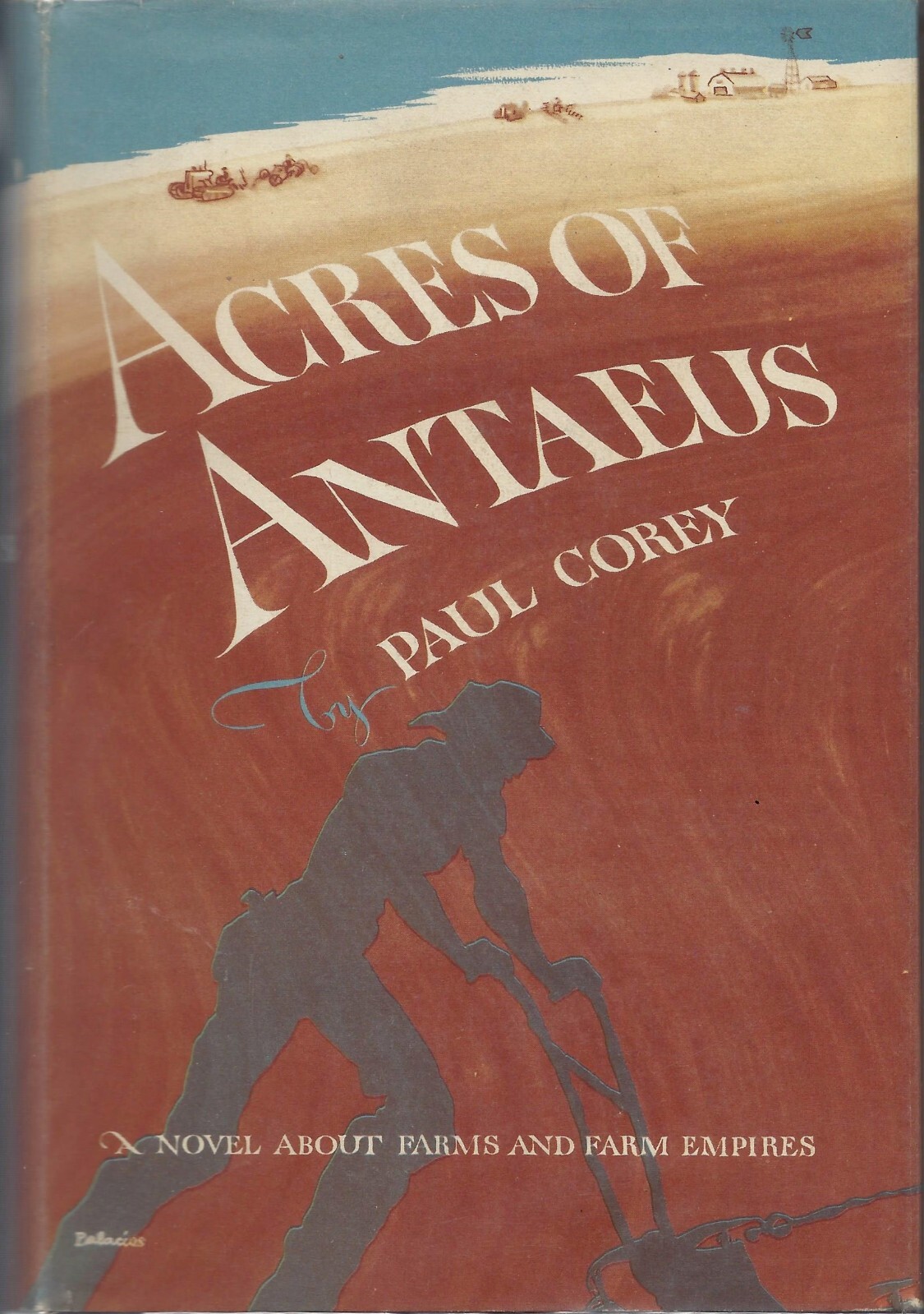 Acres of Antaeus by Paul Corey (Henry Holt, 1946, Hardcover)
