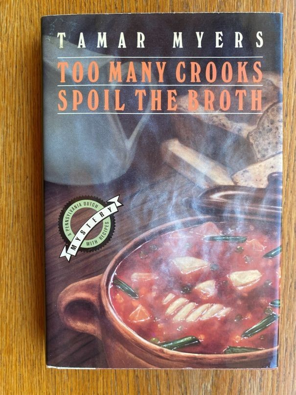 Tamar Myers Too Many Crooks Spoil the Broth 1st US HC ed SIGNED Near Fine