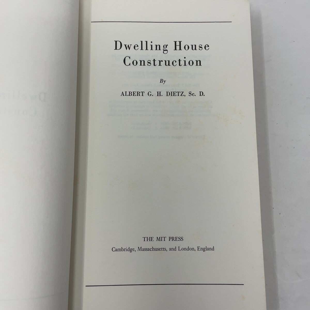 Dwelling House Construction by Albert G. H. Dietz PB First Thus Very Good 1971